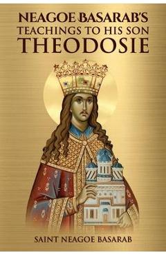 Poza produsului Neagoe Basarab's Teachings to His Son Theodosie - Nun Christina