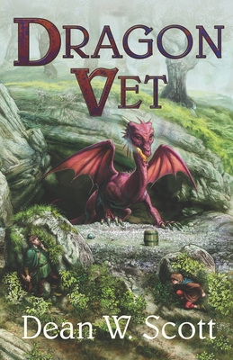 Dragon Vet - Dean W. Scott