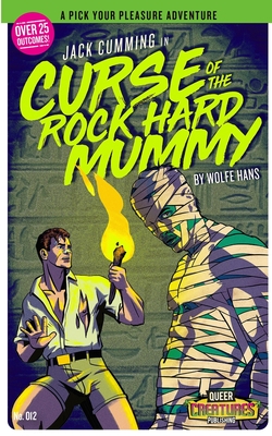 Jack Cumming: Curse of The Rock Hard Mummy: (A Pick Your Pleasure Adventure) - Zachary John Benko