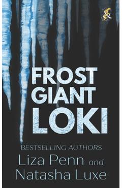 Coperta cărții 'Frost Giant Loki: A Fantasy Romance Adventure - Natasha Luxe'