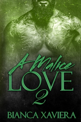 A Malice Love 2 - Bianca Xaviera