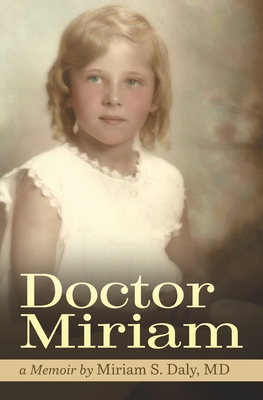 Doctor Miriam - John L. Daly Mba