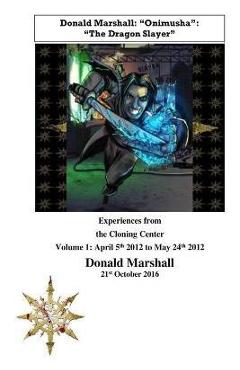 Poza produsului Experiences from the Cloning Center: Volume 1: April 5th 2012 to May 24th 2012 - Donald Marshall