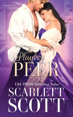 The Playboy Peer - Scarlett Scott