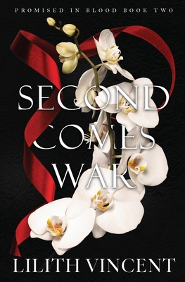 Second Comes War: A Mafia Reverse Harem Romance - Lilith Vincent