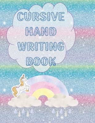 Coperta cărții 'Cursive Hand Writing Book: Over the rainbow to practice cursive writing for kids age 8-12 - Moondoor Press'