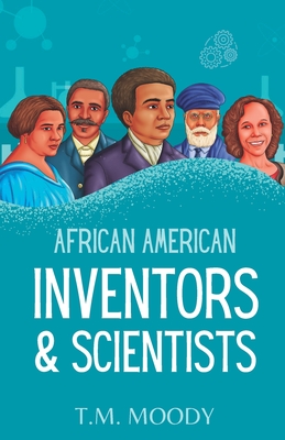 African American Inventors and Scientists - Kulture Kidz Books