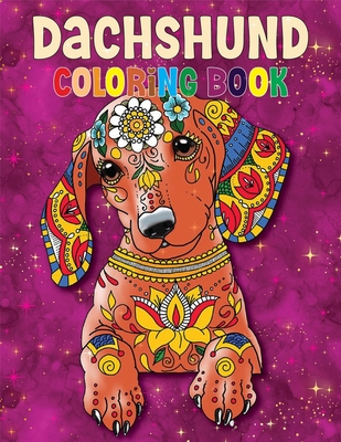 Dachshund Coloring Book: The Wiener Dog Coloring book, Beautiful Gift for Dachshund lovers: Coloring Book for all - Sojon Publishing