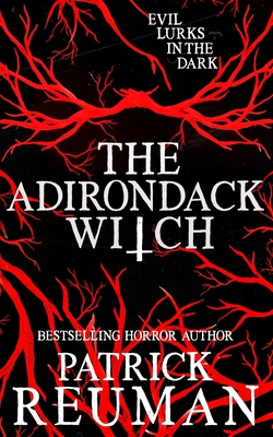 The Adirondack Witch - Patrick Reuman