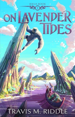 On Lavender Tides - Travis M. Riddle