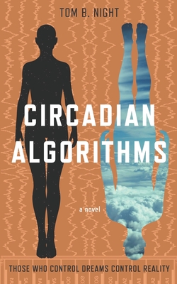 Circadian Algorithms - Tom B. Night