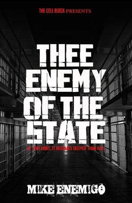 Coperta cărții 'Thee Enemy of the State: At this point, it becomes deeper than rap... - Mike Enemigo'