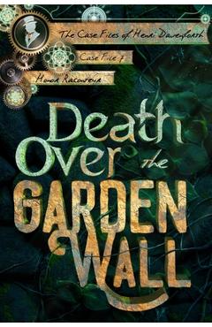Coperta cărții 'Death Over the Garden Wall - Ashlee Dil'