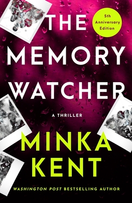 The Memory Watcher (5th Anniversary Edition) - Minka Kent