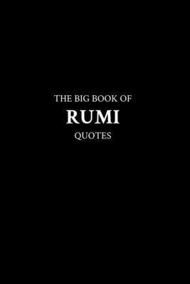 The Big Book of Rumi Quotes - M. K.