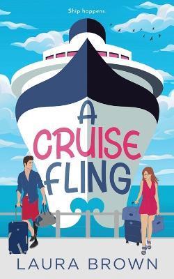 A Cruise Fling - Laura Brown