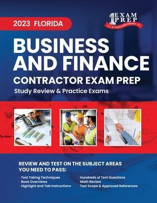 2023 Florida Business and Finance Contractor Exam Prep: 2023 Study Review & Practice Exams - Upstryve Inc