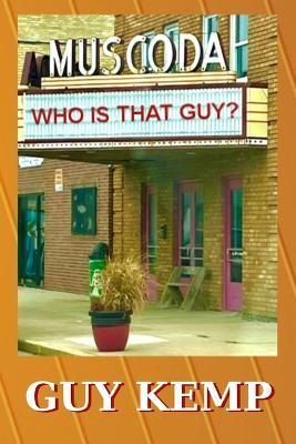 Who Is That Guy? - Guy Kemp