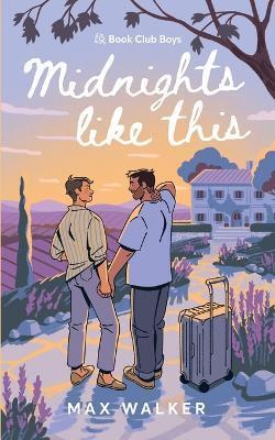Midnights Like This: Alternate Illustrated Cover - Max Walker