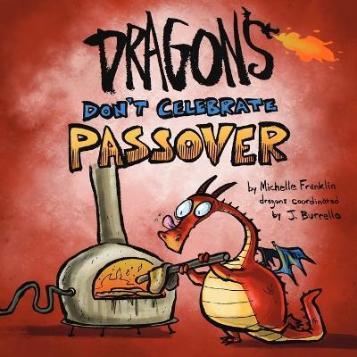 Dragons Don't Celebrate Passover - Jonathan Burrello