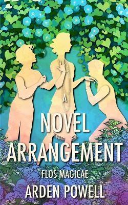 A Novel Arrangement - Arden Powell