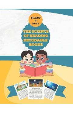 Coperta cărții 'The Science of Reading Decodable Books: Silent E Rule - Adam Free'