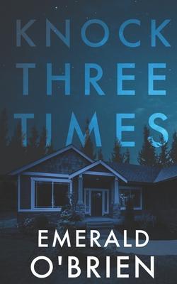 Knock Three Times - Emerald O'brien