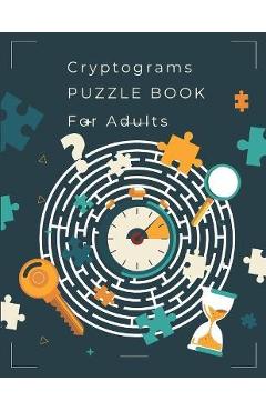 Poza produsului Cryptograms Puzzle Book for Adults: 400 Inspirational, Funny & Wise Large - Creative Eh Publishing