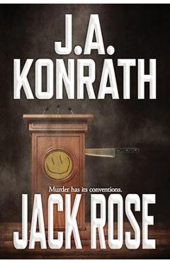 Coperta cărții 'Jack Rose - J. A. Konrath'