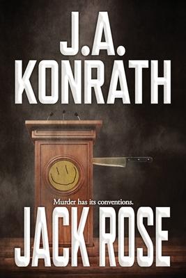 Jack Rose - J. A. Konrath