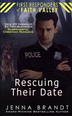 Rescuing Their Date - Jenna Brandt