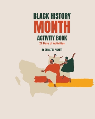 Black History Month Activity Book: 29 Days of Activities - Christal Pickett
