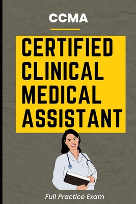 CCMA Certified Clinical Medical Assistant Full Practice Exam - Sure Academy
