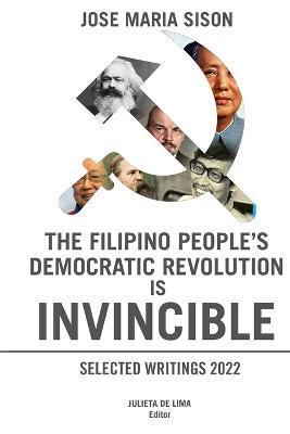The Filipino People's Democratic Revolution is Invincible - Julieta De Lima