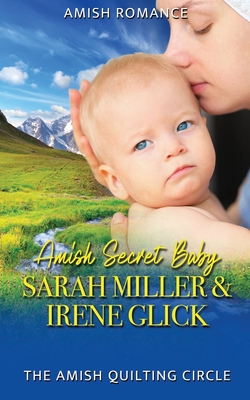 Amish Secret Baby - Irene Glick