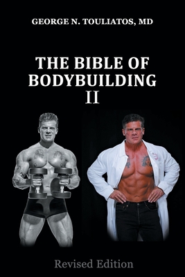 The bible of bodybuilding ΙΙ - George Touliatos