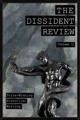 The Dissident Review Vol. I - Alaric The Barbarian