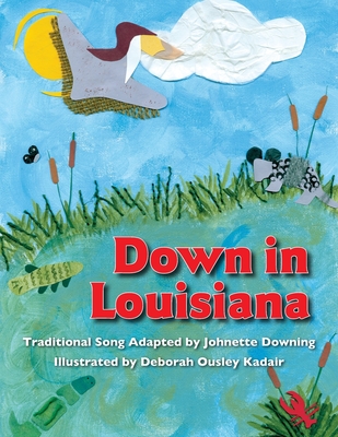 Down in Louisiana - Deborah Ousley Kadair