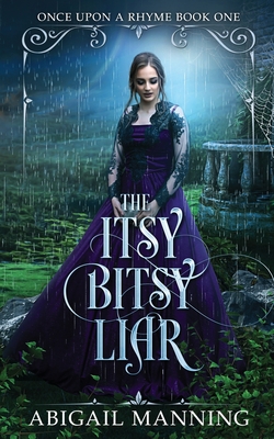 The Itsy Bitsy Liar - Abigail Manning