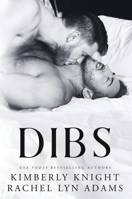 Dibs: A Gay for You Romance - Rachel Lyn Adams