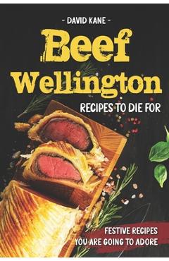 Poza produsului Beef Wellington Recipes to die for: Festive recipes you are going to adore - David Kane