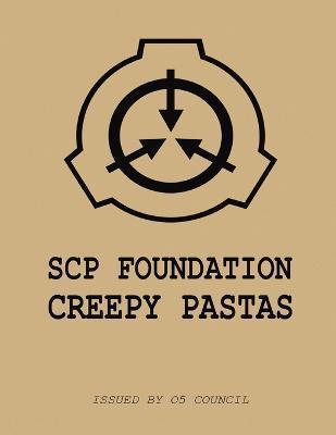 SCP Case Files: Creepy Pastas - O5 Council