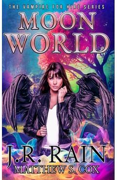 Coperta cărții 'Moon World: Paranormal Mystery Fiction - Matthew S. Cox'