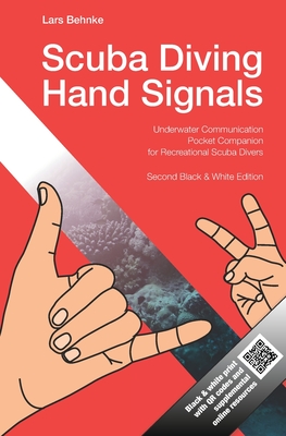 Scuba Diving Hand Signals: Pocket Companion for Recreational Scuba Divers - Black & White Edition - Lars Behnke