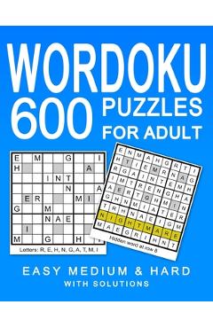 Coperta cărții 'Wordoku 600 Puzzles for Adult: Easy Medium & Hard Puzzles with Solution - Amber Darley'