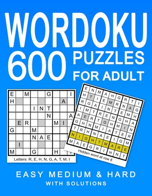 Wordoku 600 Puzzles for Adult: Easy Medium & Hard Puzzles with Solution - Amber Darley