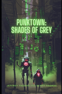 Punktown: Shades of Grey - Scott Thomas