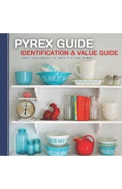 Poza produsului Pyrex Guide Identification & Value: 2023-2024 Guide To Rare Vintage Pyrex - Harris Dr Stones