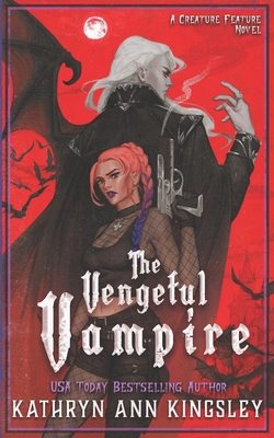 The Vengeful Vampire - Kathryn Ann Kingsley
