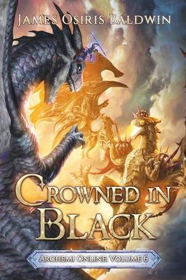 Coperta cărții 'Crowned in Black: A LitRPG Dragonrider Adventure - James Osiris Baldwin'